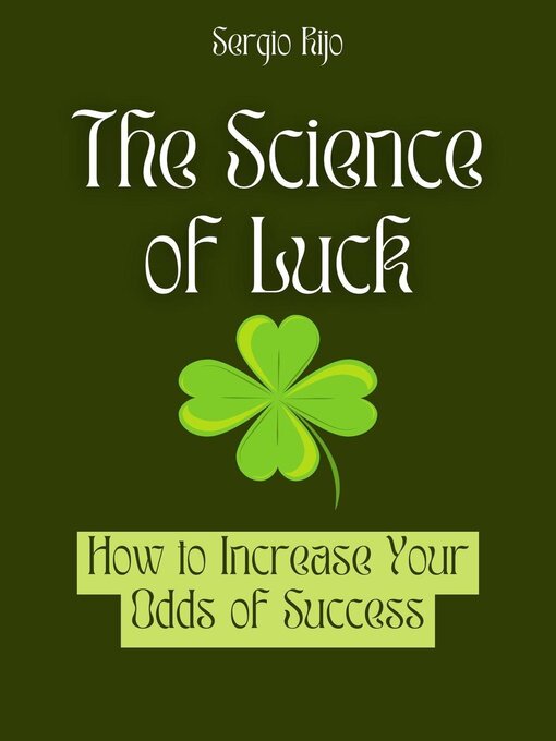 Title details for The Science of Luck by SERGIO RIJO - Available
